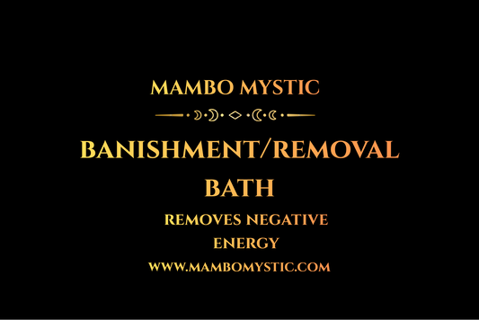 BANISHMENT/REMOVAL SPIRITUAL BATH